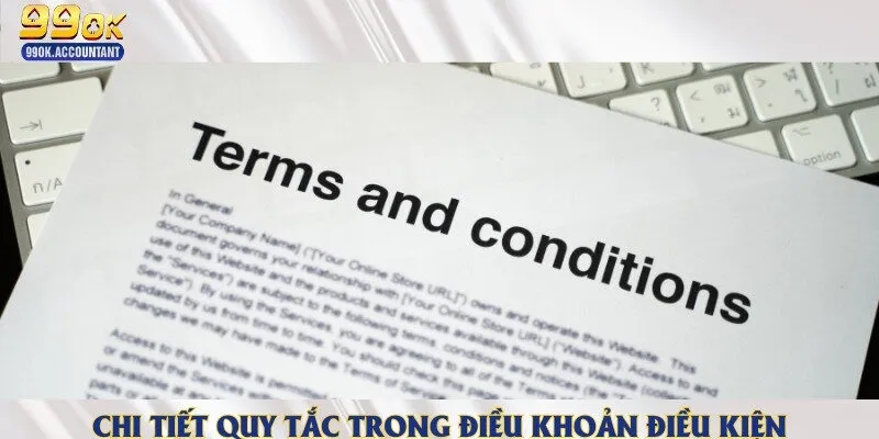 Nội dung chính được quy định trong các điều khoản điều kiện nhà cái