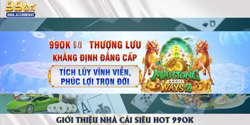 99ok hiện đang là nhà cái trực tuyến được săn đón hàng đầu ở Việt Nam