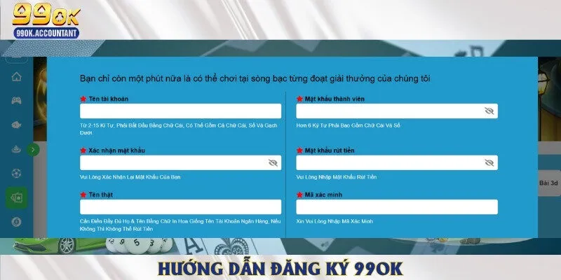Hướng dẫn đăng ký tài khoản cược thành công trên trang 99ok