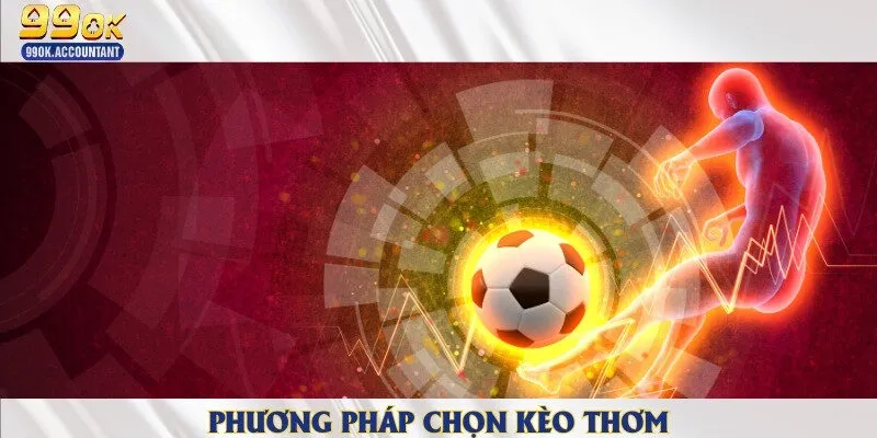 Hướng dẫn đặt cược kèo thơm dễ thắng lớn